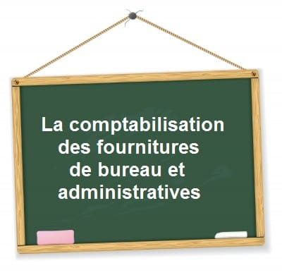 comptabilisation-fournitures-de-bureau-administratives.jpg