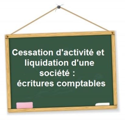 ecritures-comptables-cessation-activite-liquidation-societe.jpg
